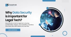 Why data Security is Important for Legal Tech ?