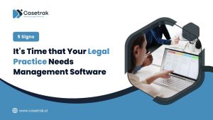 It's Time that Your Legal Practice Needs Management Software