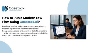 run a modern law firm using casetrak.ai